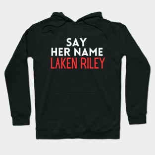 Say Her Name Laken Riley T-Shirt Hoodie